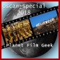 Planet Film Geek, PFG: Osar-Special 2018