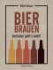 Bier brauen - einfacher geht´s nicht