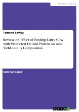 Review on Effect of Feeding Dairy Cow with Protected Fat and Protein on milk Yield and its Composition