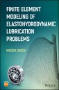 Finite Element Modeling of Elastohydrodynamic Lubrication Problems