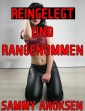 Reingelegt und rangenommen