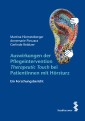 Auswirkungen der Pflegeintervention ‚Therapeutic Touch‘ bei PatientInnen mit Hörsturz