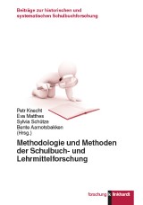 Methodologie und Methoden der Schulbuch- und Lehrmittelforschung/Methodology and Methods of Research on Textbooks and Educational Media