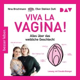 Viva la Vagina! Alles über das weibliche Geschlecht