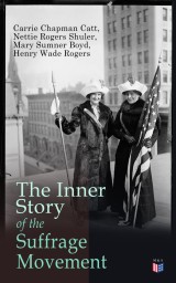 The Inner Story of the Suffrage Movement