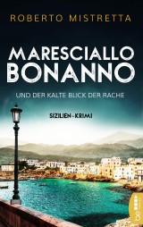 Maresciallo Bonanno und der kalte Blick der Rache