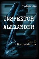 Inspektor Alexander Teil II
