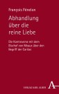 Abhandlung über die reine Liebe