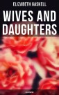 Wives and Daughters (Illustrated)