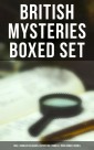 British Mysteries Boxed Set: 560+ Thriller Classics, Detective Stories & True Crime Stories