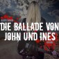 Die Ballade von John und Ines (Ungekürzt)
