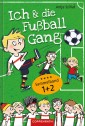 Ich & die Fußballgang - Fußballgeschichten (Sammelband 1+2)