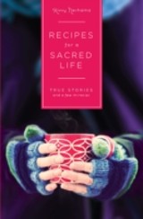 Recipes for a Sacred Life