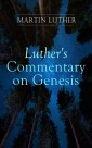 Luther's Commentary on Genesis