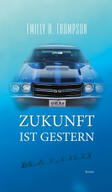 Zukunft ist Gestern