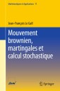 Mouvement brownien, martingales et calcul stochastique