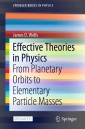 Effective Theories in Physics