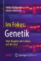 Im Fokus: Genetik