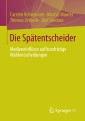 Die Spätentscheider