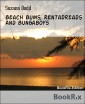Beach Bums, Rentadreads and Bungaboys
