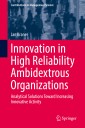 Innovation in High Reliability Ambidextrous Organizations