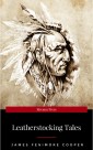 LEATHERSTOCKING TALES - Complete Series: The Deerslayer, The Last of the Mohicans, The Pathfinder, The Pioneers & The Prairie (Illustrated): Historical ... Settlers during the Colonization Period