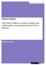The Study of Effects of Strain on Band Gap of Perovskite Crystal using LDA and LDA+U Method