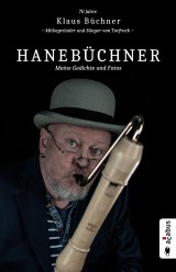 Hanebüchner. Meine Gedichte und Fotos: 70 Jahre Klaus Büchner - Mitbegründer und Sänger von Torfrock