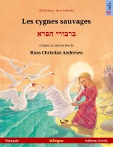 Les cygnes sauvages - ברבורי הפרא (français - hébreu (ivrit))