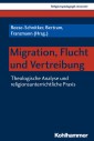 Migration, Flucht und Vertreibung