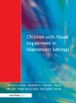 Children with Visual Impairment in Mainstream Settings