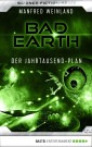 Bad Earth 44 - Science-Fiction-Serie