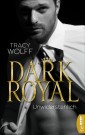 Dark Royal - Unwiderstehlich