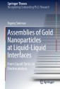 Assemblies of Gold Nanoparticles at Liquid-Liquid Interfaces
