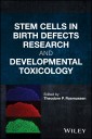 Stem Cells in Birth Defects Research and Developmental Toxicology