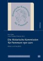 Die Historische Kommission für Pommern 1911-2011
