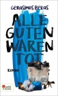 Alle Guten waren tot