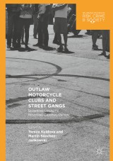 Outlaw Motorcycle Clubs and Street Gangs