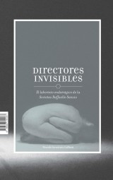 Directores invisibles. El laberinto endotrágico de la Socíetas Raffaello Sanzio