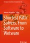 Shortest Path Solvers. From Software to Wetware