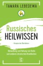 Russisches Heilwissen