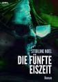 DIE FÜNFTE EISZEIT