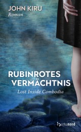 Rubinrotes Vermächtnis - Lost Inside Cambodia