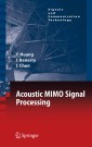 Acoustic MIMO Signal Processing