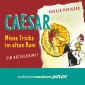 Caesar - miese Tricks im alten Rom. Ein Rätselkrimi