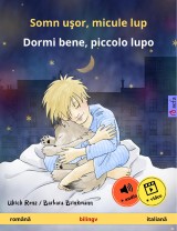 Somn uşor, micule lup - Dormi bene, piccolo lupo (română - italiană)