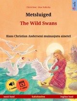 Metsluiged - The Wild Swans (eesti keel - inglise keel)