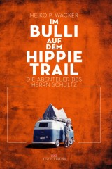 Im Bulli auf dem Hippie-Trail
