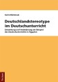 Deutschlandstereotype im Deutschunterricht