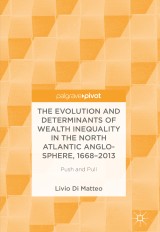 The Evolution and Determinants of Wealth Inequality in the North Atlantic Anglo-Sphere, 1668-2013